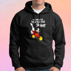 Mickey mouse we are never too old for slipknot Hoodie
