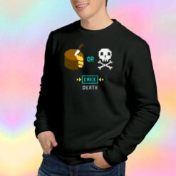 Parody Or Cake Death Sweatshirt