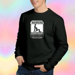 Warning Choking Hazard Sweatshirt