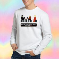 Which Cup Do You Want To Poison Sweatshirt