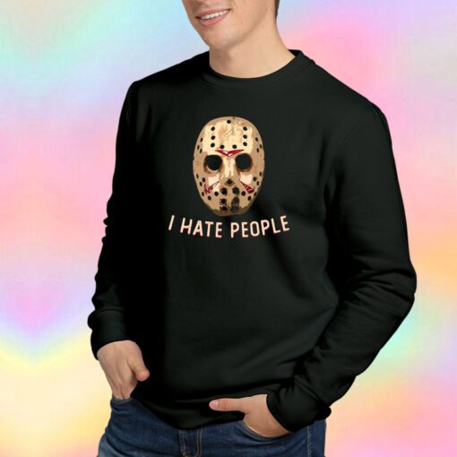 i hate people mask johnson Sweatshirt