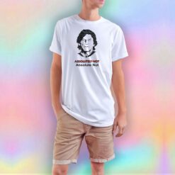 Absolutely Not Absolute Nut T Shirt