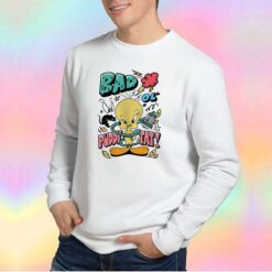 Bad Ol Puddy Tat Tweety Sweatshirt