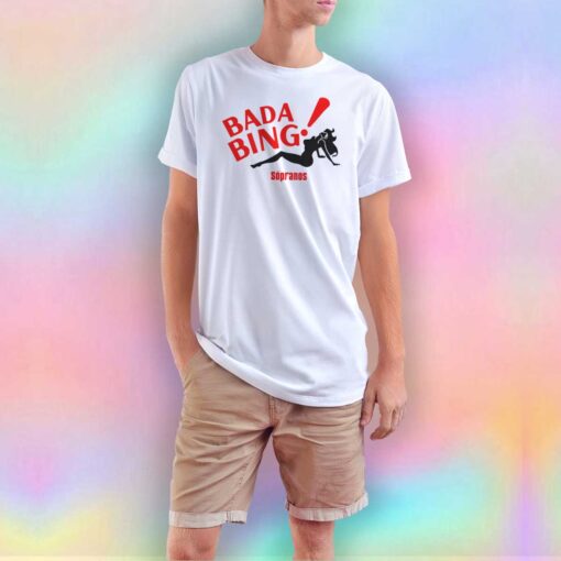 Bada Bing Sopranos T Shirt