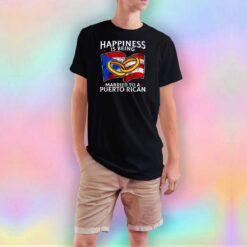Happiness Is Being Married To A Puerto Rican T Shirt