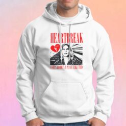 Heartbreak feels good in a place Hoodie