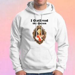 I Outlived Queen Elizabeth II Hoodie