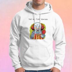 Pennywise They All Float Down Here Horor Hoodie