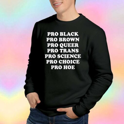 Pro Black Pro Brown Pro Queer Sweatshirt