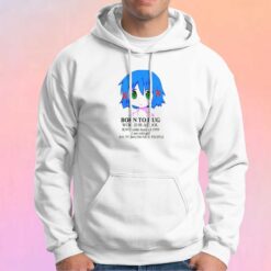 Born To Hug World Is A Cool Hoodie