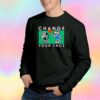 Change Your Face Be Happy Sweatshirt
