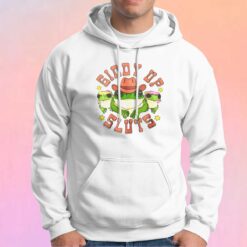 Giddy Up Frog Slut Hoodie