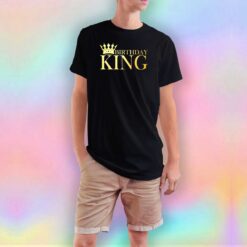 Gold Birthday King T Shirt