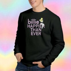 Happier Than Ever Billie Elish Sweatshirt