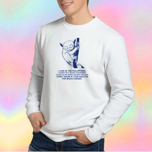 I Live In The Philippines Sweatshirt
