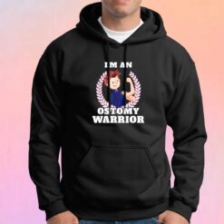 Im an Ostomy Warrior Ostomy Awareness Hoodie
