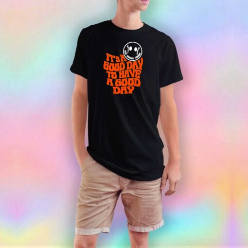 Its a good day to have a good day rake baseball T Shirt