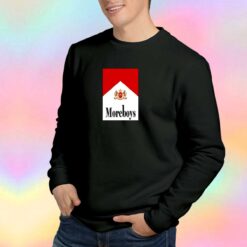 More Boys Parody Marlboro Cigarettes Sweatshirt