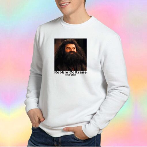 RIP Robbie Coltrane Sweatshirt