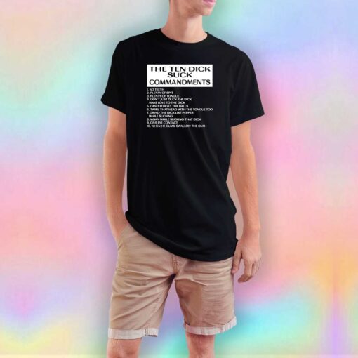 The Ten Dick Suck Commandments T Shirt