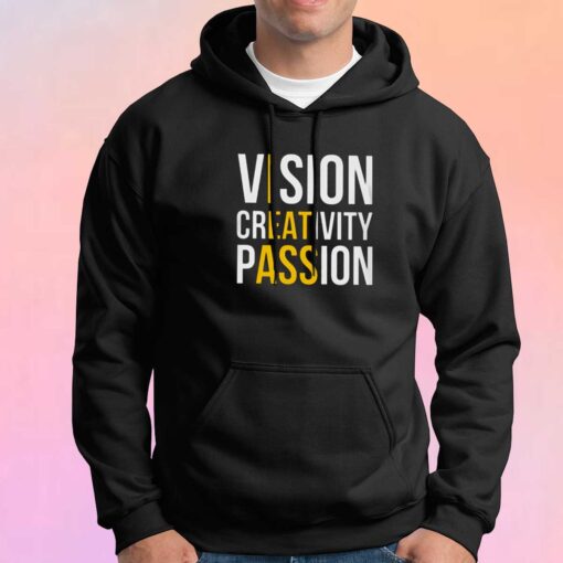 Vision Creativity Passion Hoodie