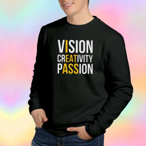 Vision Creativity Passion Sweatshirt