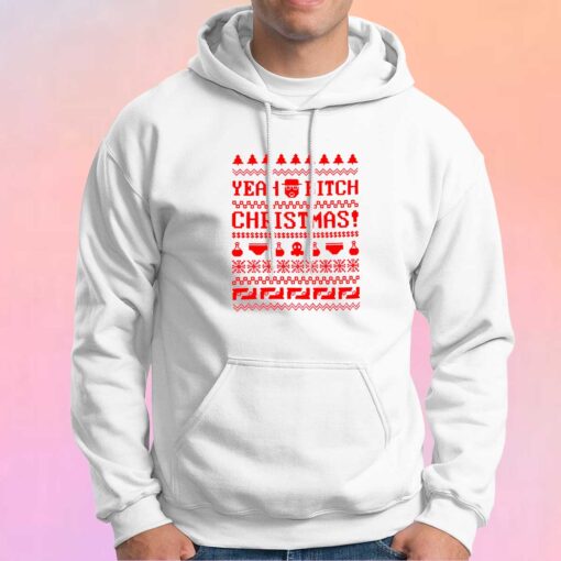 Breaking Bad Yeah Bitch Christmas Hoodie