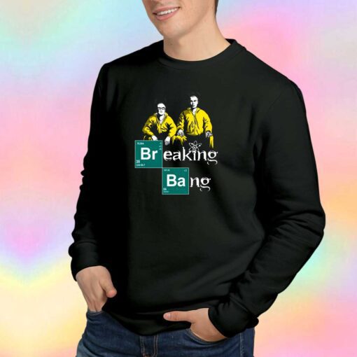 Breaking Bang Sweatshirt