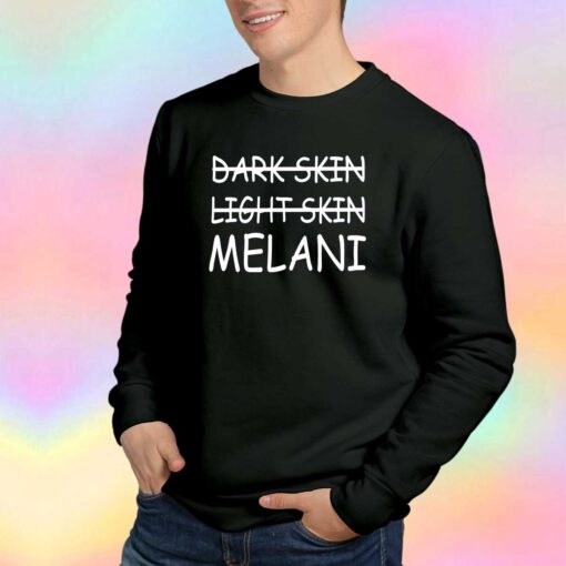 Dark And Light Skin Melani Sweatshirt