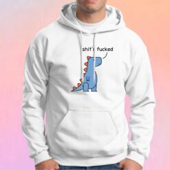 Dinosaur Shits Fucked Hoodie