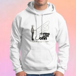 Fishing With John Hoodie