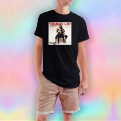 Lakeyah Times Up T Shirt