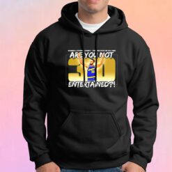 Stephen Curry Are You NoT Entertained Hoodie