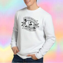 What Mama Dont Know Sweatshirt
