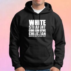 White Straight Conservative Christian Hoodie