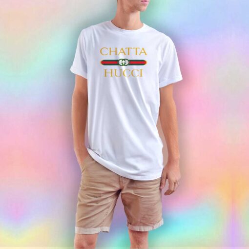 Chatta Hucci Parody Unisex T Shirt
