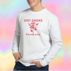 Diet Choke Thank You Graphic Sweatshirt
