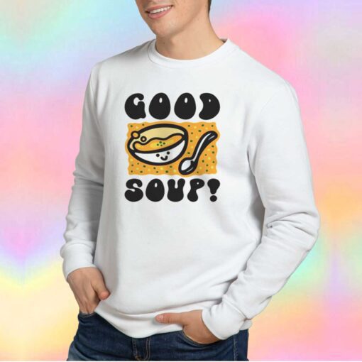 Good Soup Graphic Sweatshirt