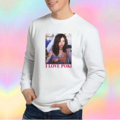 I Love Pokimane Open Shirt Sweatshirt