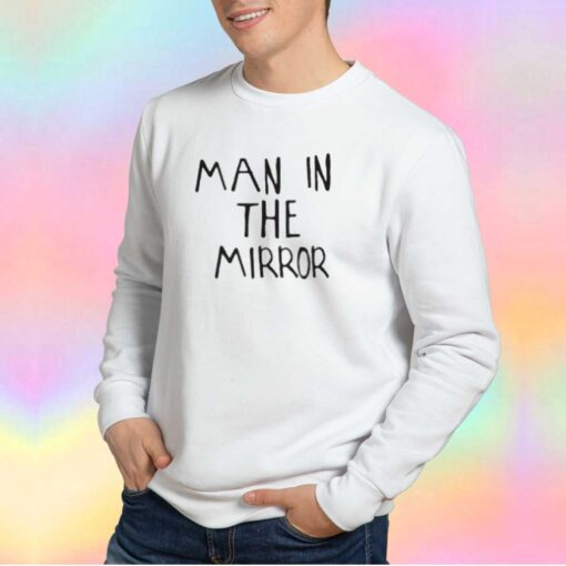 Man In The Mirror Graphic Unisex Sweatshirt