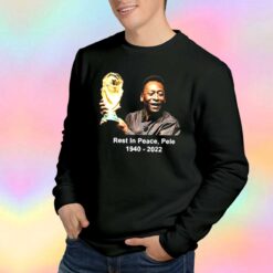 Rest In Peace Pele 1940 2022 Sweatshirt