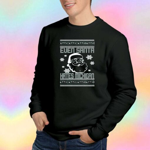 Santa Hates Michigan Ugly Unisex Sweatshirt
