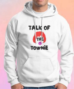 Talk Of The Townie Graphic Unisex Hoodie