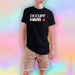Occupy Mars Tee T Shirt