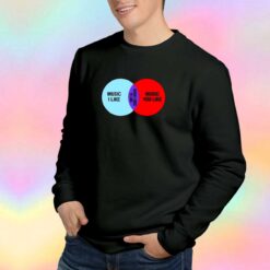 Music I Like Chris oDowd Tee Sweatshirt