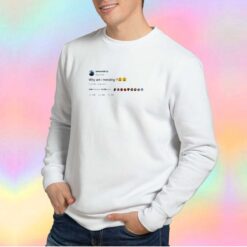 Why Am I Trending Tee Sweatshirt 1