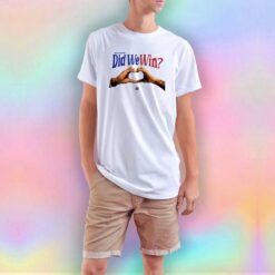 Damar Hamlin Did We Win T Shirt