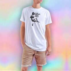 Fuck Dancing Lets Fuck T Shirt