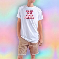 Dk Metcalf Should Have Never Passed T Shirt