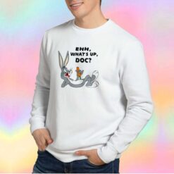 Bugs Bunny Ehh What's Up Doc Unisex Sweatshirt